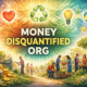 money disquantified org: Rethinking Value Beyond Currency