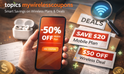 topics mywirelesscoupons and the Smart Way to Save on Wireless Plans