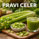 Pravi celer: Nature’s Crisp Secret for Lasting Health